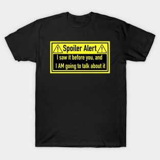 Spoiler Alert T-Shirt